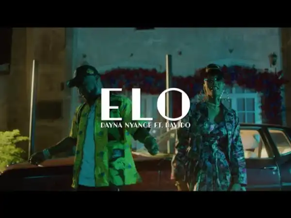 Dayna Nyange ft. Davido – Elo (Video)