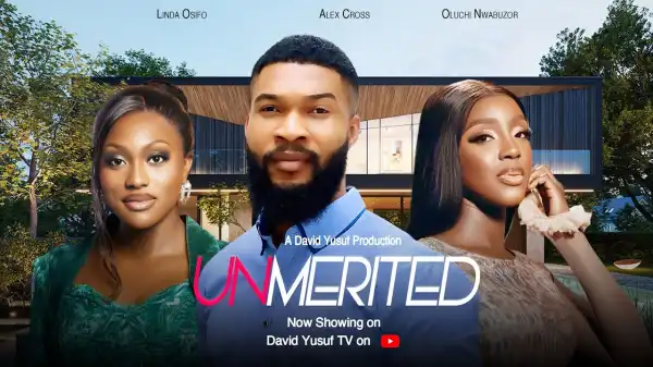 Unmerited (2024 Nollywood Movie)