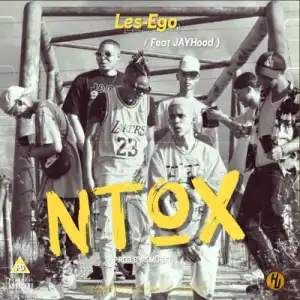 Les-Ego – NTOX ft JayHood