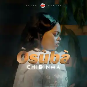 Chidinma – Òsùbà