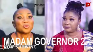 Madam Governor Part 2 (2022 Yoruba Movie)