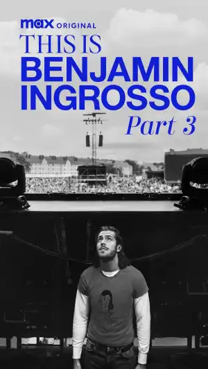 This Is Benjamin Ingrosso: Part 3 (2025)
