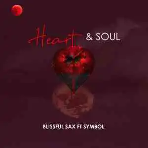 Blissful Sax – Heart & Soul Ft Symbol