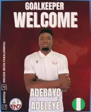 Transfer: Super Eagles goalkeeper, Adeleye completes move to Cyprus