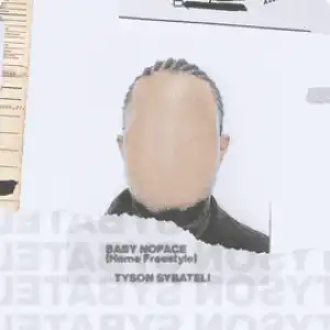 Tyson Sybateli – Baby Noface (Home Freestyle)