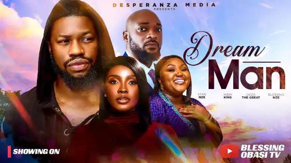 Dream Man (2025 Nollywood Movie)