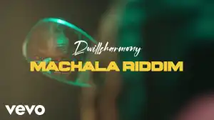 DwillsHarmony - Machala Riddim (Video)