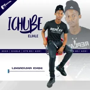 Ichube Elihle – Lingaduma Emini