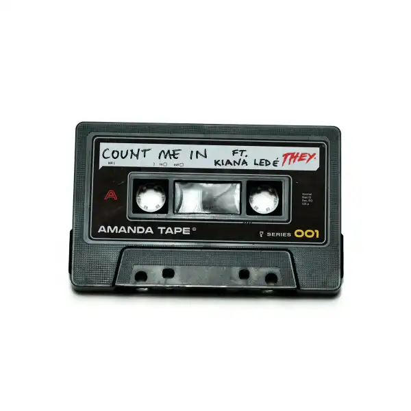 THEY. Ft. Kiana Ledé – Count Me In