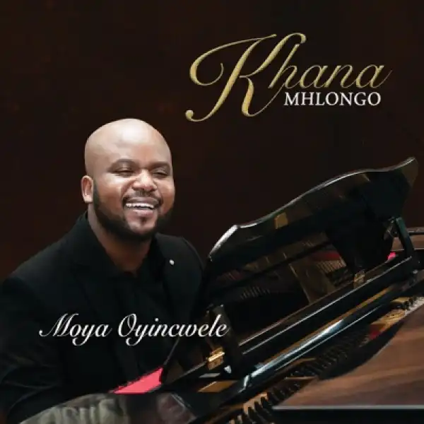 Khana Mhlongo – Wena Wedwa Ufanelwe