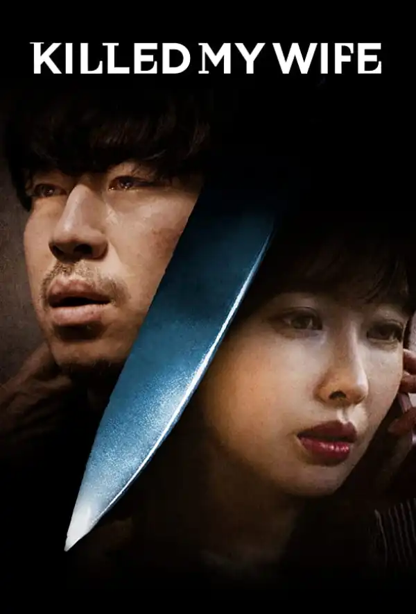 Killed My Wife (2019) (Korean)