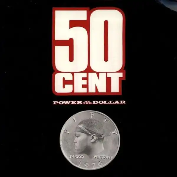 50 Cent - Power of the Dollar (Album)