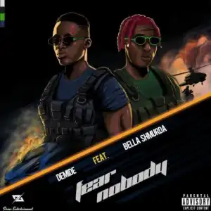 Demide – Fear Nobody ft. Bella Shmurda
