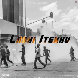 Stilo Magolide – Lashi Itekhu