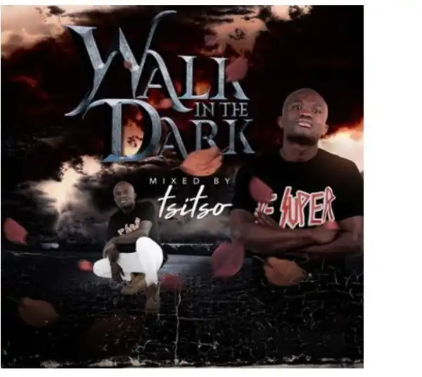 Tsitso – Walk In The Dark
