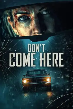 Don't Come Here (2025)