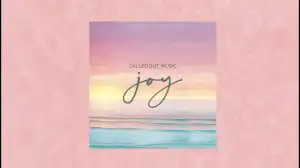 CalledOut Music – Joy (Music Video)