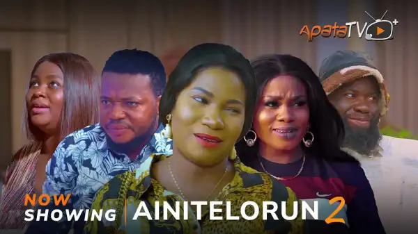 Ainitelorun Part 2 (2024 Yoruba Movie)