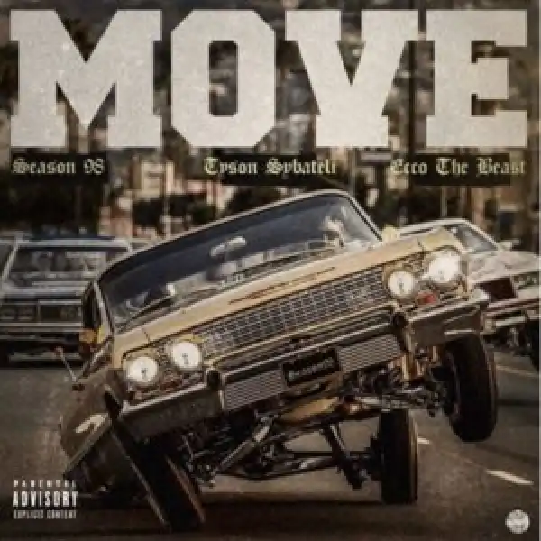 Season98 – Move Ft. Ecco The Beast & Tyson Sybateli