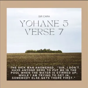 Sir Cara – Yohane 5 Verse 7