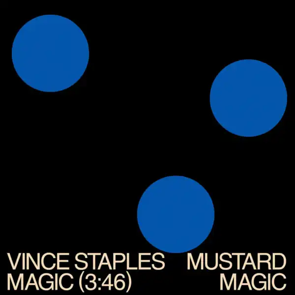 Vince Staples - Magic ft. Mustard