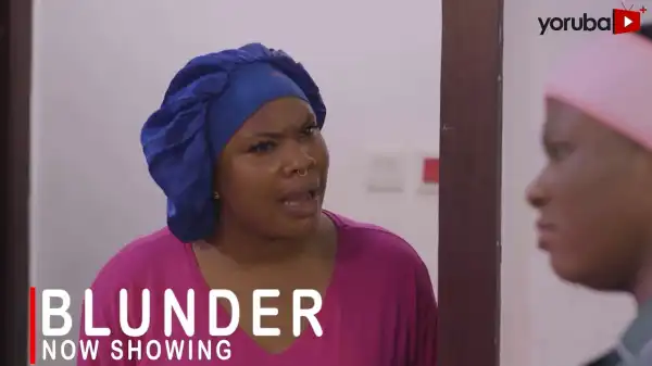 Blunder (2023 Yoruba Movie)