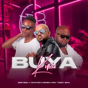 GESthedj & Nkanyezi Kubheka Ft. Teddy Soul – BUYA KIMI