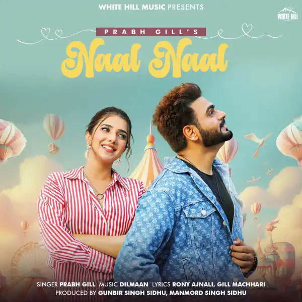 Prabh Gill – Naal Naal