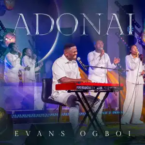 Evans Ogboi – Adonai