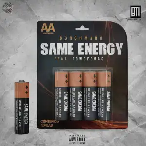 B3nchMarQ – Same Energy ft. Towdeemac