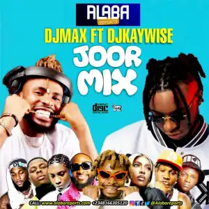 DJ Kaywise & DJ Max – Joor Mixtape