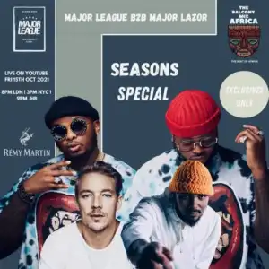 Major League – Amapiano Balcony Mix Live with Major Lazer