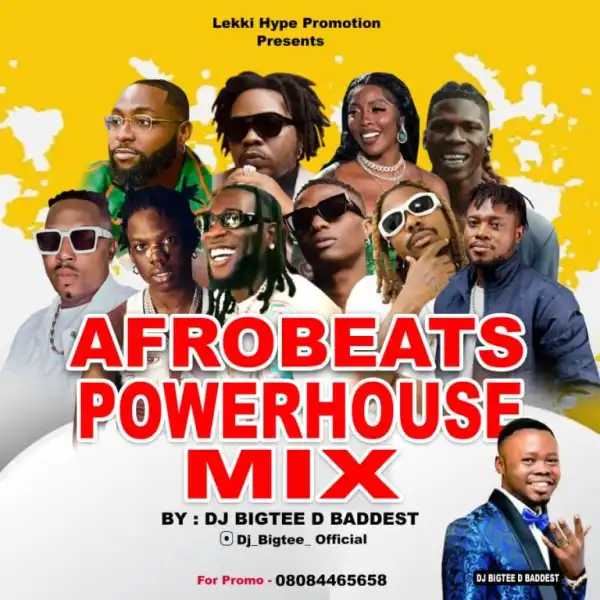 DJ Bigtee – Afrobeats Powerhouse Mixtape