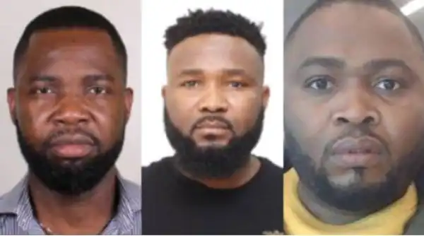 Three Nigerians Jailed In US For Multi-Million Dollar International Fraud, To Pay Back Over N20Million