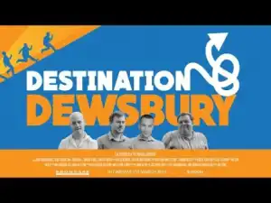 Destination Dewsbury (2018) (Official Trailer)