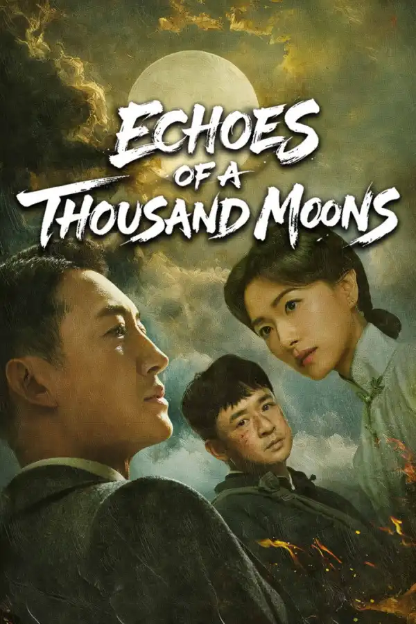 Echoes of a Thousand Moons S01 E08