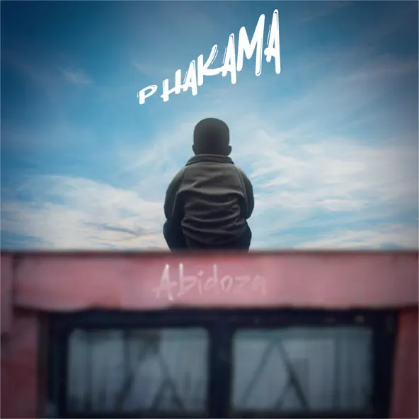 Abidoza – Phakama (Album)