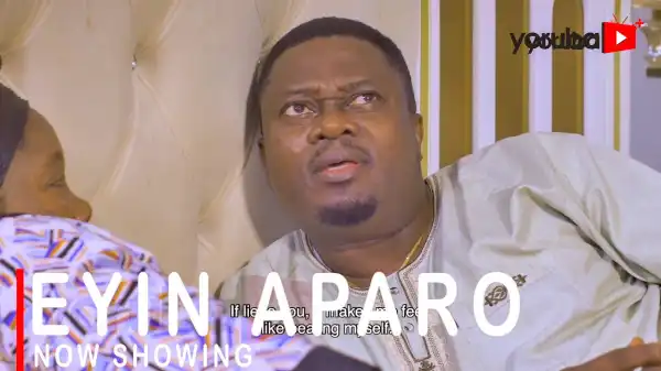 Eyin Aparo (2022 Yoruba Movie)