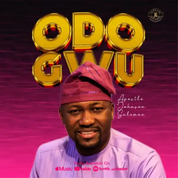 Apostle Johnson Suleman – ODOGWU