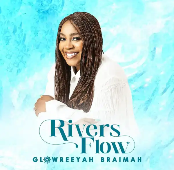 Glowreeyah – River Flow