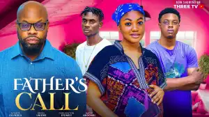 Father Call (2024 Nollywood Movie)