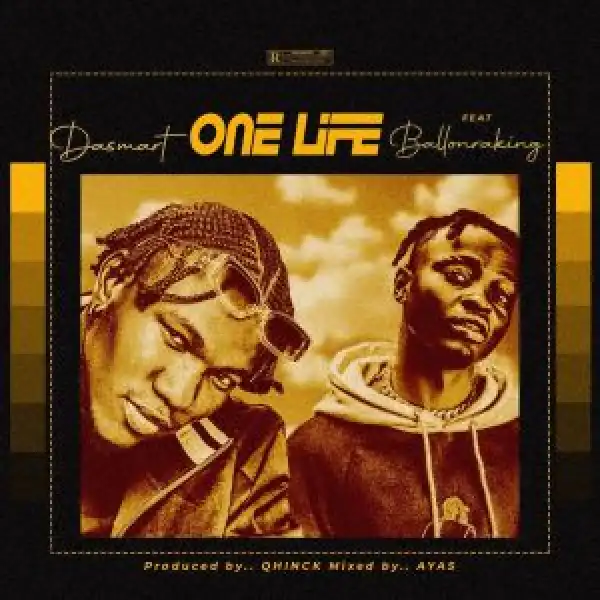 Dasmart – One Life ft. Balloranking
