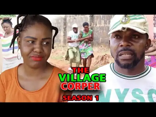 The Village Corper (2021 Nollywood Movie)