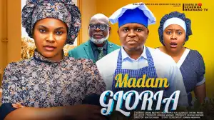 Madam Gloria (2024 Nollywood Movie)