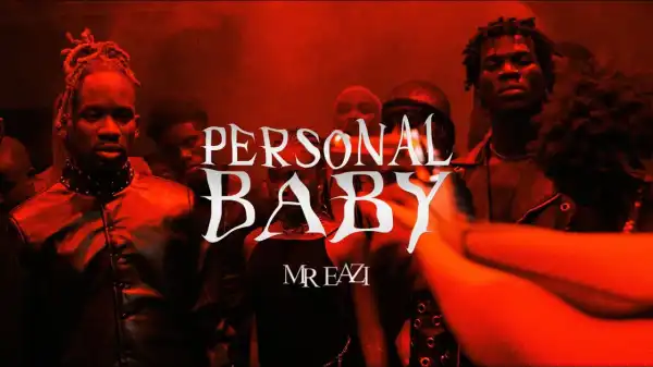 Mr Eazi – Personal Baby (Video)