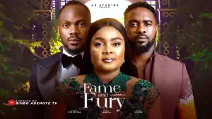 Fame And Fury (2024 Nollywood Movie)