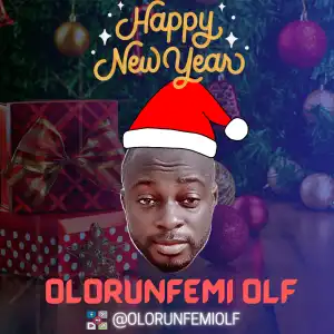 Olorunfemi OLF – Happy New Year