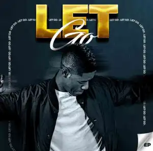 Sje Konka – Let Go (EP)