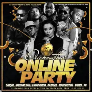 SA Quarantine Online Party Pt. 2 ft. DJ Zinhle, Shimza, Black Motion