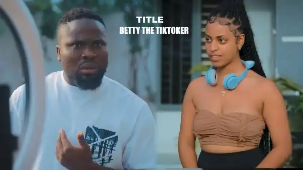 Sirbalo - Betty The Tiktoker (Comedy Video)